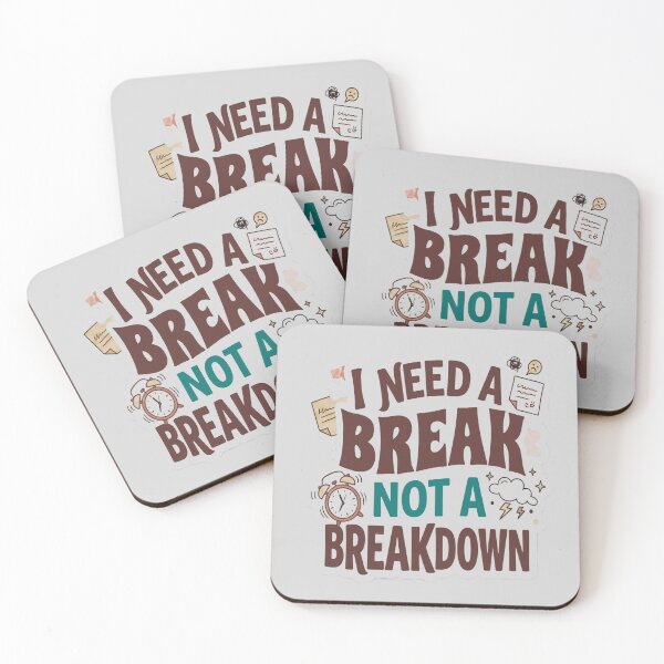 Item preview,  I Need A Break Not A Breakdown Mental Health design designed and sold by Soft Strength Studio.