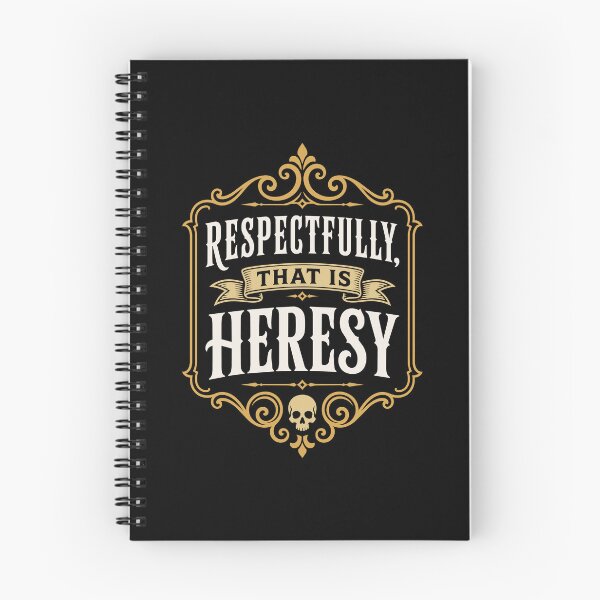Item preview, Respectfully That is Heresy Funny Wargaming designed and sold by pixeptional.
