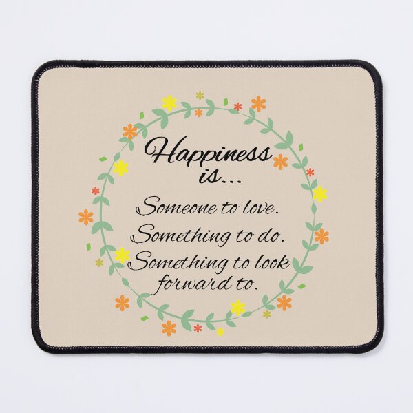 Item preview, "Happiness is…" Happiness message designed and sold by True Challenge.