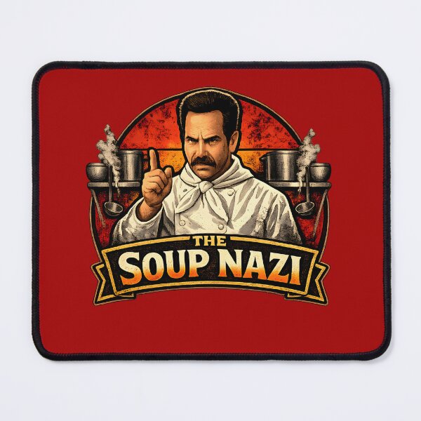 Item preview, Soup Nazi Parody designed and sold by RockyLambda.