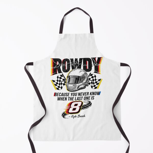 Item preview, Because You Never Know When The Last One Is Kyle Busch Quote Rip Rowdy designed and sold by Wingedcicada.