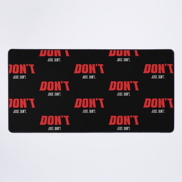Item preview, Don't. Just. Don't. designed and sold by DevinCoonsMerch.