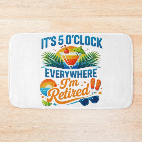 Item preview,  It’s 5 O’Clock Everywhere I’m Retired Funny Tropical Retirement Design  designed and sold by MerchlyMike.