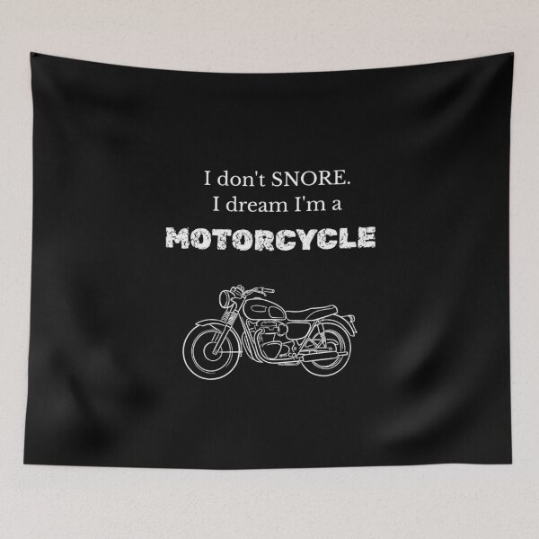 Item preview, I don’t snore. I dream I am a motorcycle - white text designed and sold by Tingmade Studio.