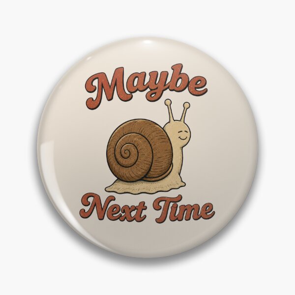 Item preview, Maybe Next Time Cute Snail - Retro Procrastination Humor designed and sold by Frezcola.