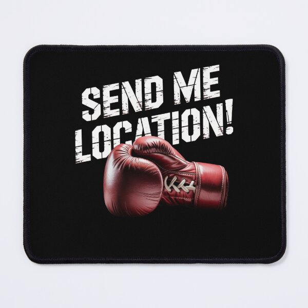 Item preview, Send Me Location Boxing Glove Fighter designed and sold by Flirt-Teez.