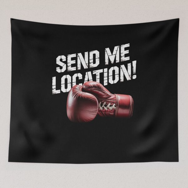 Item preview, Send Me Location Boxing Glove Fighter designed and sold by Flirt-Teez.