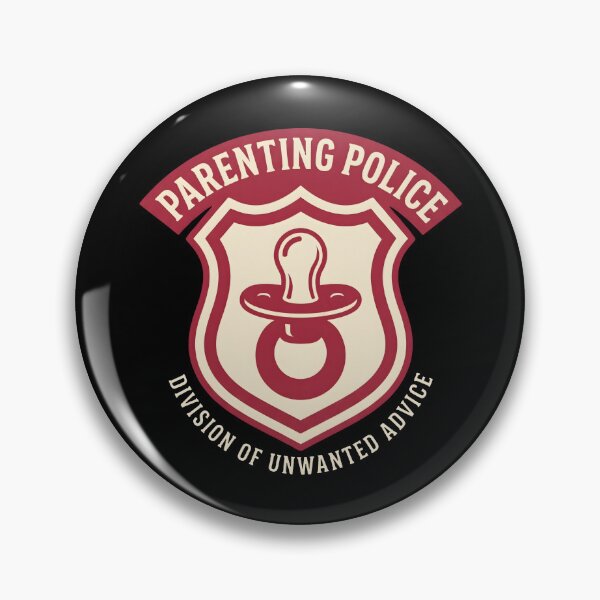 Item preview, Parenting Police Division Shield with Pacifier and Unwanted Advice designed and sold by SplashTastic.
