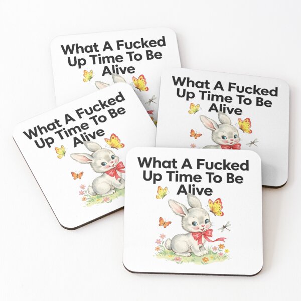 Item preview, What a time to be alive, dark humor, funnyfits70, Humor, Funny, retro, vintages, funny quotes, animal humor, designed and sold by FunnyFits70.