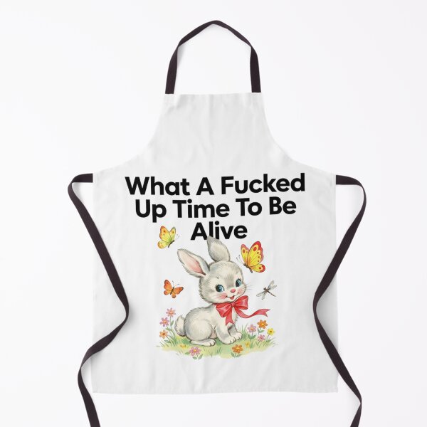 Item preview, What a time to be alive, dark humor, funnyfits70, Humor, Funny, retro, vintages, funny quotes, animal humor, designed and sold by FunnyFits70.