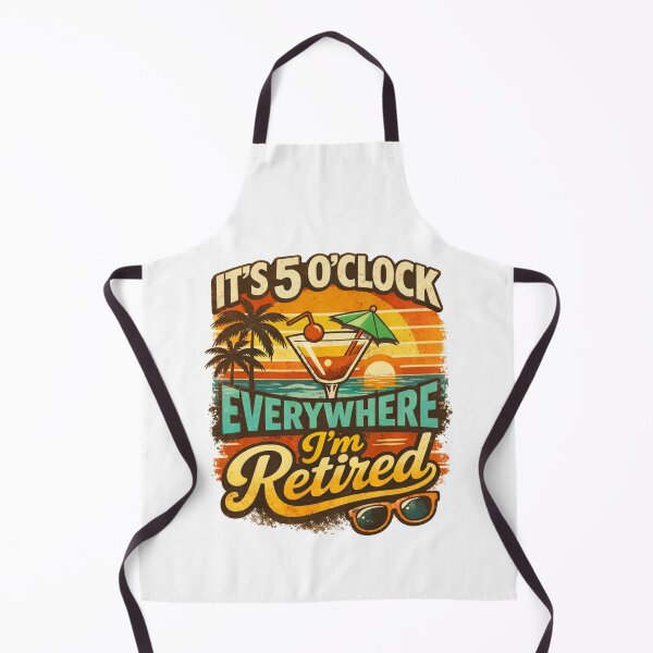 Item preview, It’s 5 O’Clock Everywhere I’m Retired 2026 Beach Cocktail Artwork designed and sold by MerchlyMike.
