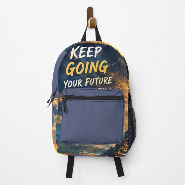 Item preview, Keep Going Your Future Is Worth Fighting For designed and sold by mr.bardook.