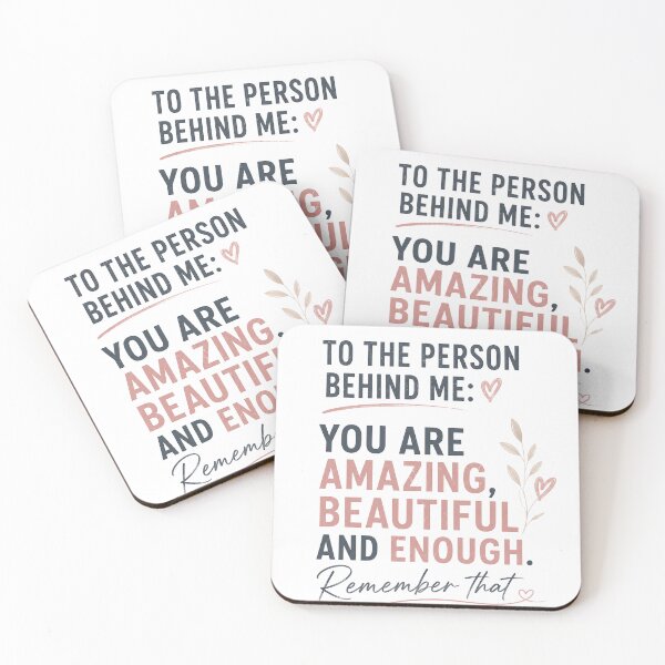 Item preview, To The Person Behind Me You Are Amazing Beautiful Enough designed and sold by Gnomes-design.
