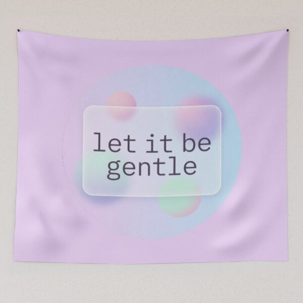 Item preview, Let It Be Gentle – Inspirational Self Love Spiritual Design designed and sold by CosmicQuietLab.