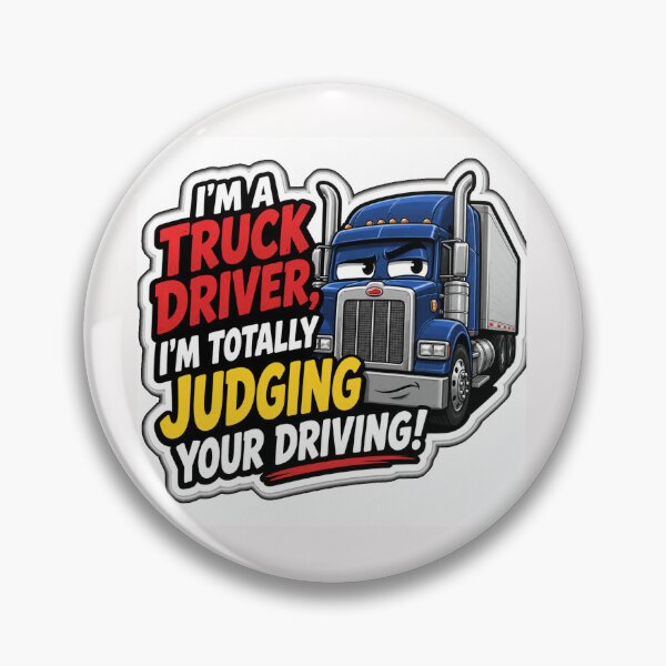 Item preview, truck driver judging you designed and sold by Mike's Just for fun spot.
