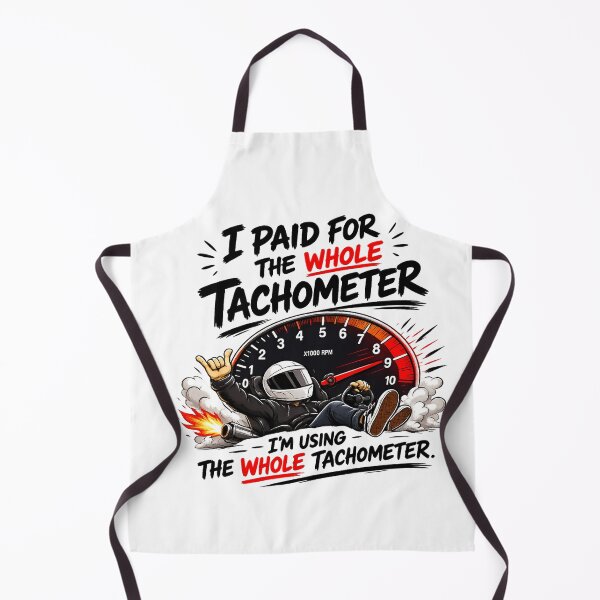 Item preview, I Paid For The Whole Tachometer designed and sold by MonkiFlipp.