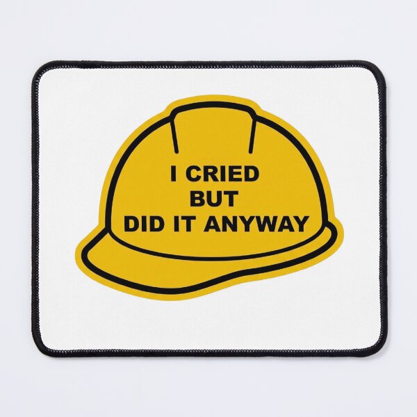 Item preview, I cried but did it anyway  designed and sold by unionpride.
