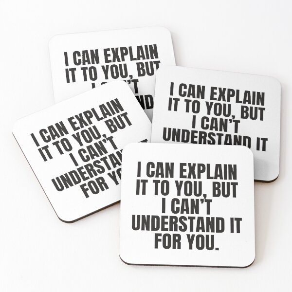 Item preview, I Can Explain It To You Funny Sarcastic Office Quote by Vintry off designed and sold by VintryOff.
