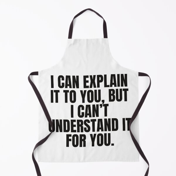 Item preview, I Can Explain It To You Funny Sarcastic Office Quote by Vintry off designed and sold by VintryOff.