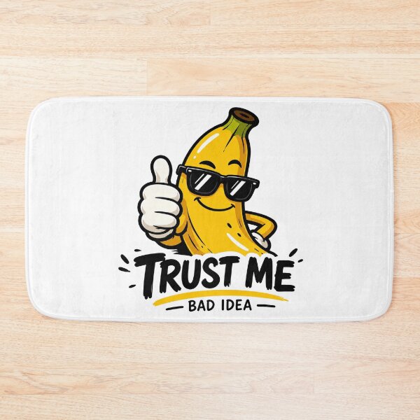 Item preview, Trust Me, Bad Idea designed and sold by MonkiFlipp.