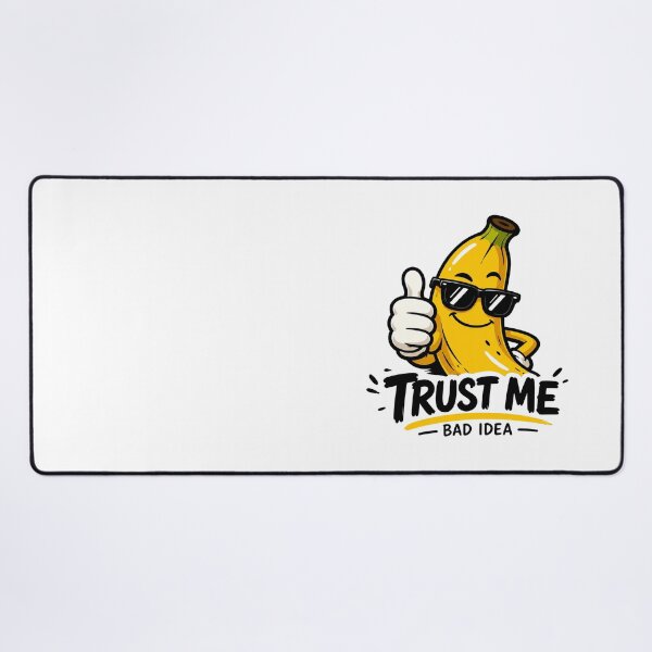 Item preview, Trust Me, Bad Idea designed and sold by MonkiFlipp.