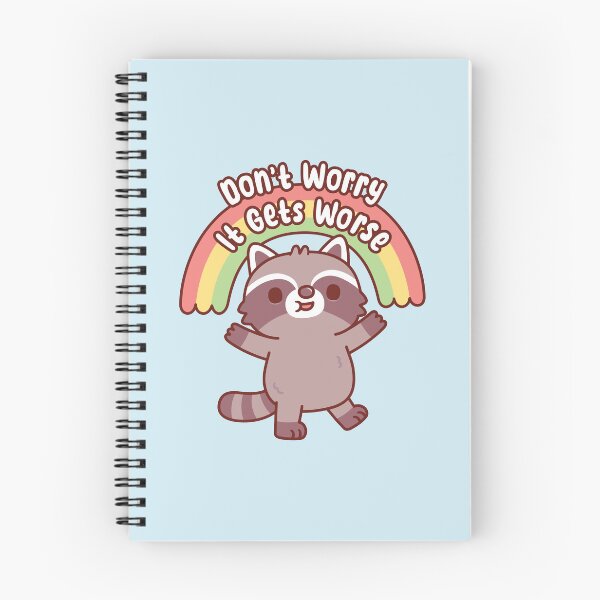 Item preview, Cute Raccoon Dont Worry It Gets Worse Funny designed and sold by rustydoodle.