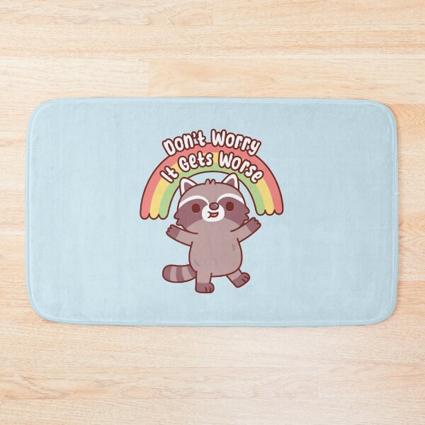 Item preview, Cute Raccoon Dont Worry It Gets Worse Funny designed and sold by rustydoodle.