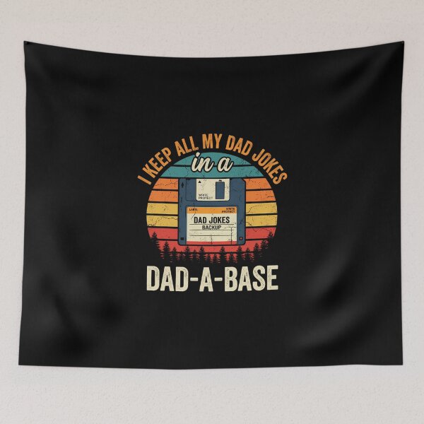 Item preview, Keep All My Dad Jokes In A Dad-A-Base designed and sold by emundSpree.