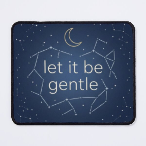 Item preview, Let It Be Gentle – Mindful Self Care Typography Design designed and sold by CosmicQuietLab.