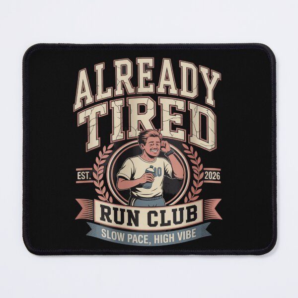 Item preview, Already Tired Run Club - Slow Pace High Vibe - Tired Dad Run - Beginner Runner - Back Of The Pack Runner - Reluctant Runner - Slow Miles - Morning Coffee Runner -  Run Club - Easy Pace Runner designed and sold by JansenGS.