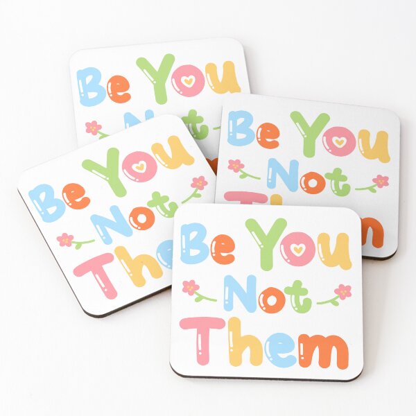 Item preview, Be You Not Them Self-Confidence Quote Design designed and sold by A Little Unhinged.