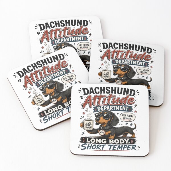 Item preview, Dachshund Attitude Department: Long Body, Short Temper designed and sold by DavorNS.