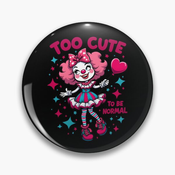 Item preview, Too Cute To Be Normal Clowngirl Clown designed and sold by MooonTees.