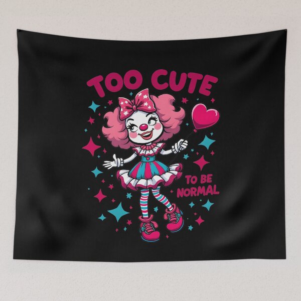 Item preview, Too Cute To Be Normal Clowngirl Clown designed and sold by MooonTees.