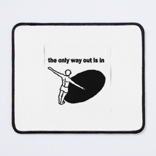 Item preview, The only way out is in designed and sold by Madysenc7071.