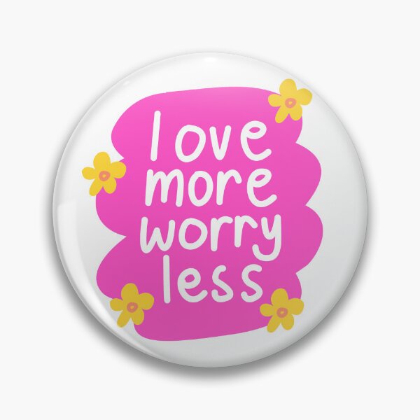 Item preview, Love More Worry Less Positive Lifestyle Quote Design designed and sold by A Little Unhinged.