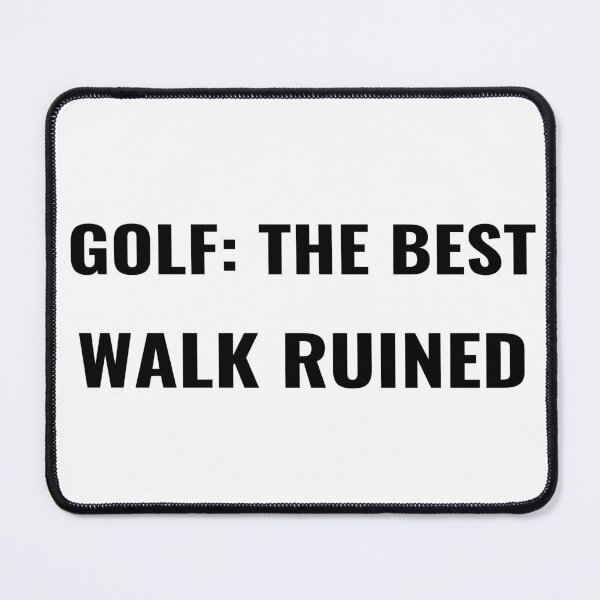 Item preview, Golf The Best Walk Ruined T-Shirt – Golf Humor | Uncle Jichuan designed and sold by Uncle-Jichuan.