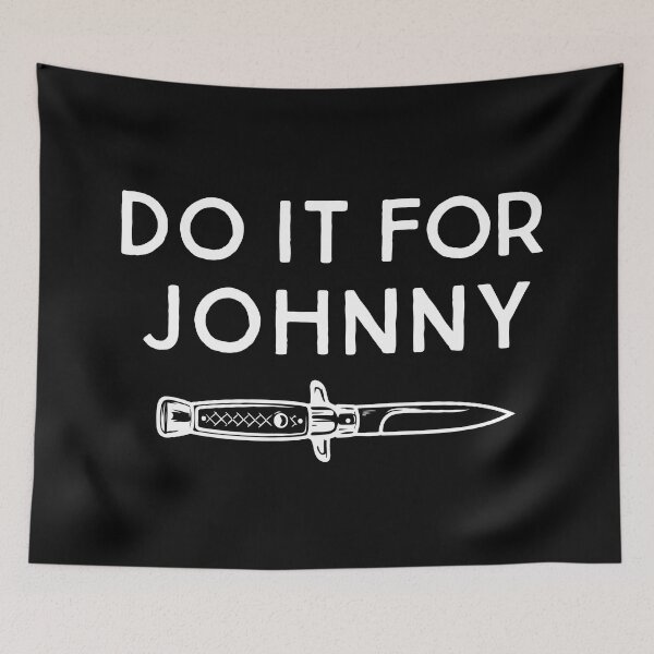 Item preview, Do it for Johnny designed and sold by NoThoughtsCat.