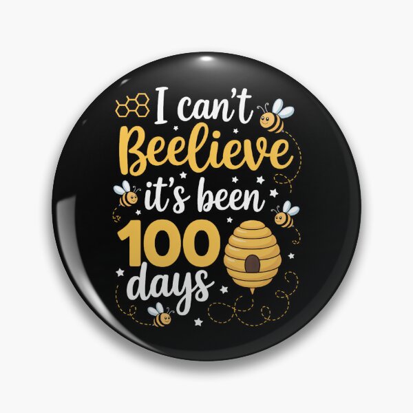 Item preview, I Can't Believe It's Been 100 Days of School Bee 100th  designed and sold by sailorjessiArt.