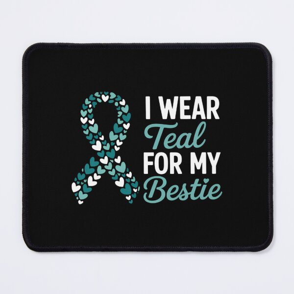 Item preview, I Wear Teal For My Bestie Cervical Cancer Awareness Support designed and sold by sailorjessiArt.