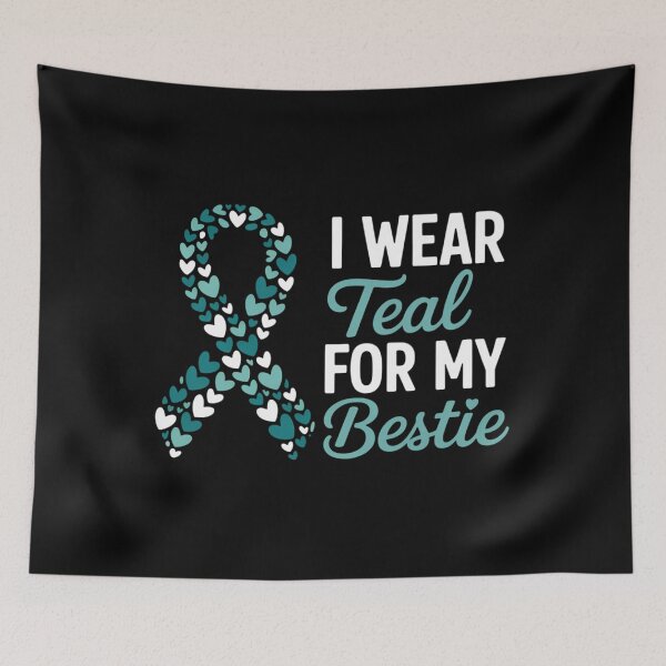 Item preview, I Wear Teal For My Bestie Cervical Cancer Awareness Support designed and sold by sailorjessiArt.