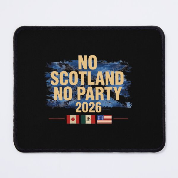 Item preview, No Scotland No Party- Scotland Football World Cup 2026, Canada Mexico Usa 2026 designed and sold by Elloodiee.