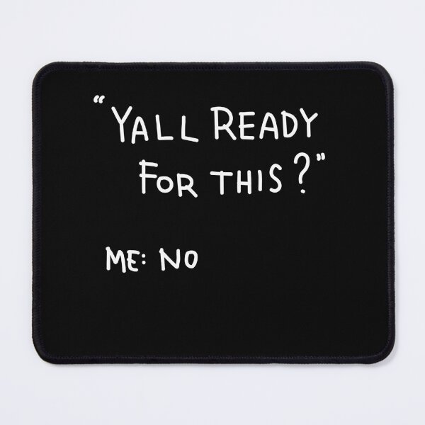 Item preview, Yall Ready For This Me No designed and sold by LOUP-SOLI.