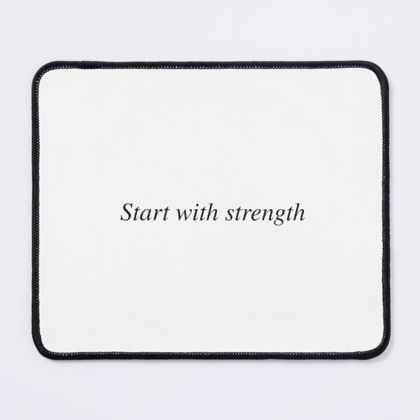 Item preview, Start with strength designed and sold by AnotherSaying.