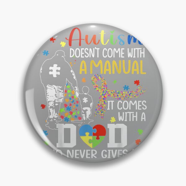 Item preview, Autism Awareness Doesn't Come with a Manual Autism Dad & Son designed and sold by KathieFaugh.