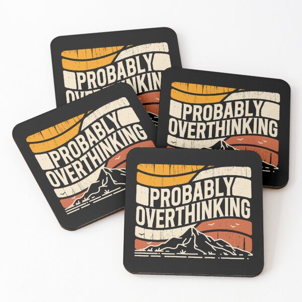 Item preview, Probably Overthinking – Relatable Anxiety & Humor Design designed and sold by mikoala50.