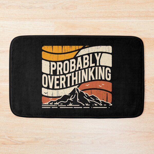 Item preview, Probably Overthinking – Relatable Anxiety & Humor Design designed and sold by mikoala50.