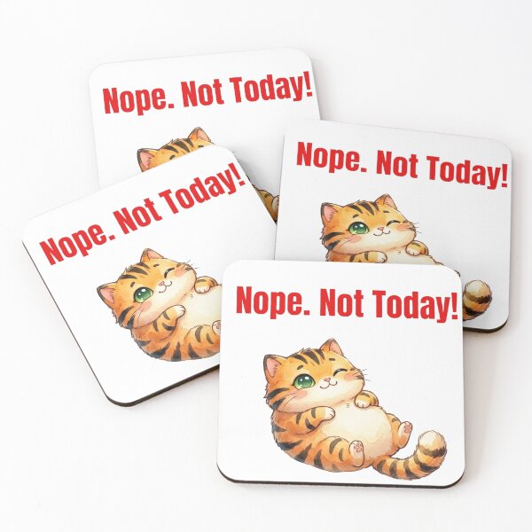 Item preview, Nope Not Today Funny Sarcastic Tiger Cat designed and sold by ArtisticDesignsbyLinda.