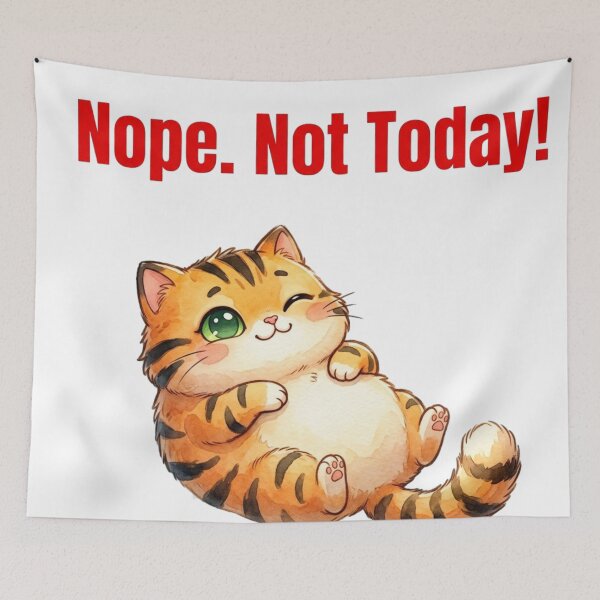 Item preview, Nope Not Today Funny Sarcastic Tiger Cat designed and sold by ArtisticDesignsbyLinda.