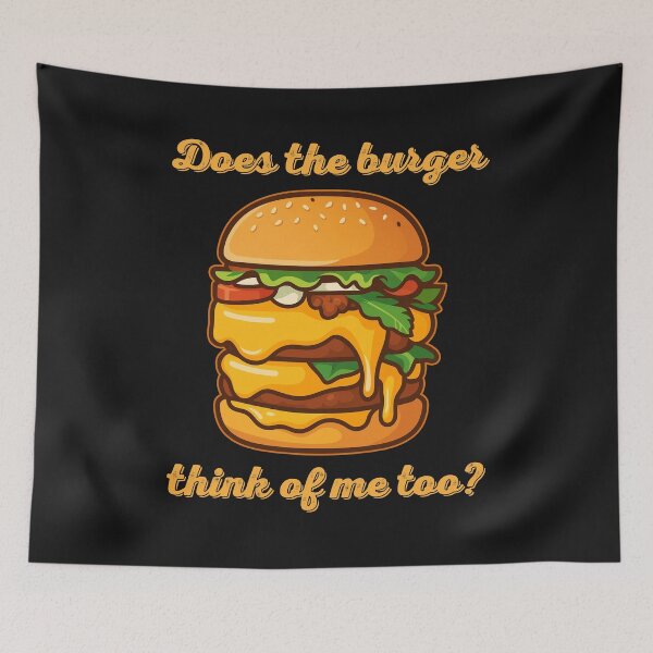 Item preview, Does the burger think of me too? designed and sold by TeeCodes.